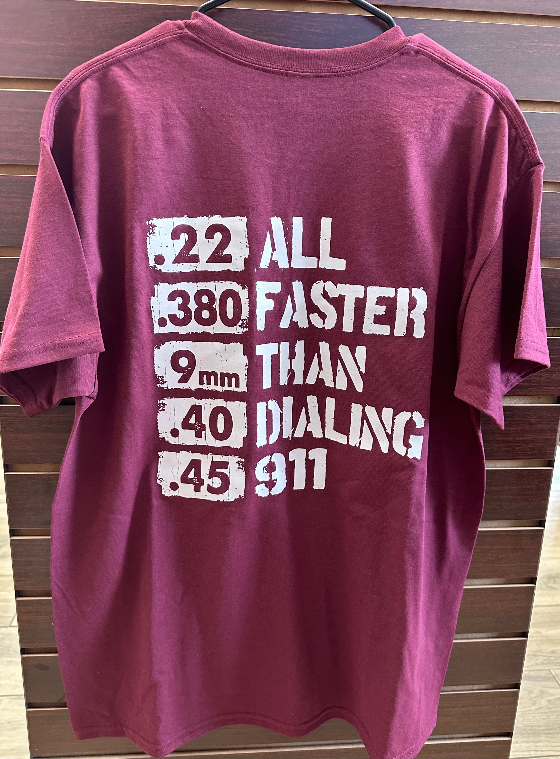 Faster Than Dialing 911 Novelty Tee Shirt